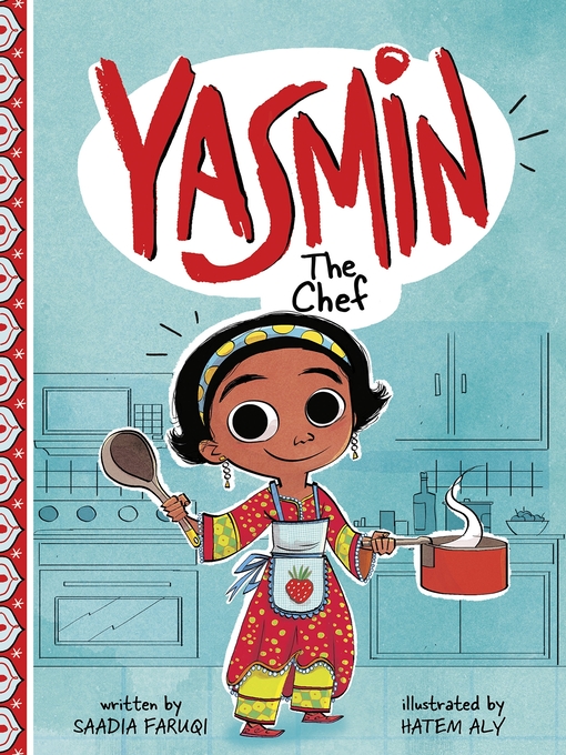 Saadia Faruqi创作的Yasmin the Chef作品的详细信息 - 可供借阅